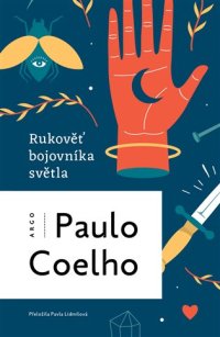 Rukověť bojovníka světla - Paulo Coelho - VÝPRODEJ