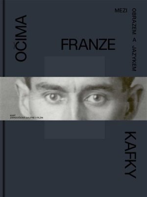 Očima Franze Kafky - Marie Rakušanová - VÝPRODEJ