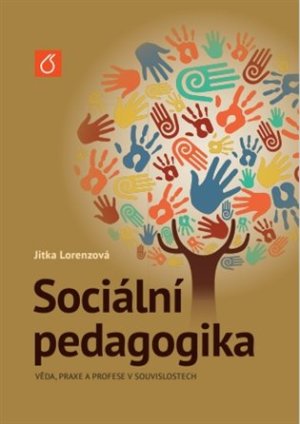 Sociální pedagogika - Jitka Lorenzová - VÝPRODEJ