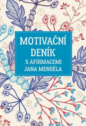 Motivační deník s afirmacemi Jana Menděla - VÝPRODEJ