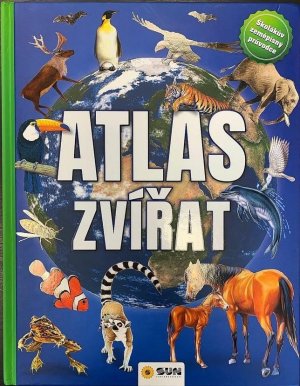 Atlas zvířat - Školákův zeměpisný průvodce - VÝPRODEJ