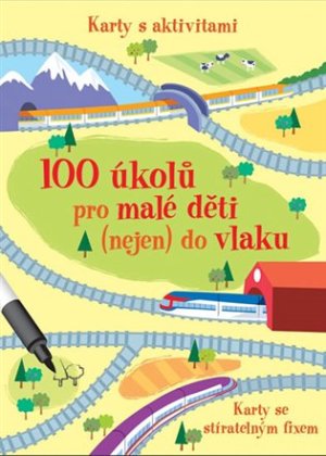 100 úkolů pro malé děti (nejen) do vlaku - Krabička + fix + 50 karet - VÝPRODEJ