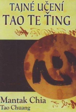 Tajné učení Tao Te Ťing - VÝPRODEJ