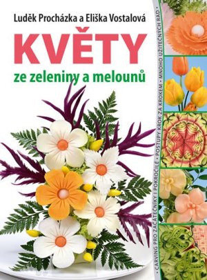 Květy ze zeleniny a melounů - VÝPRODEJ