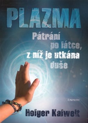 Plazma - Holger Kalwelt - VÝPRODEJ