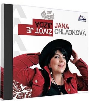 Chládková Jana - Život je jízda - 1 CD - VÝPRODEJ